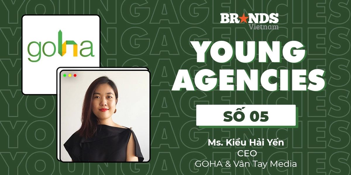 Young Agencies #5 – GOHA: Làm performance marketing cho B2B, càng khó lại càng muốn dấn thân