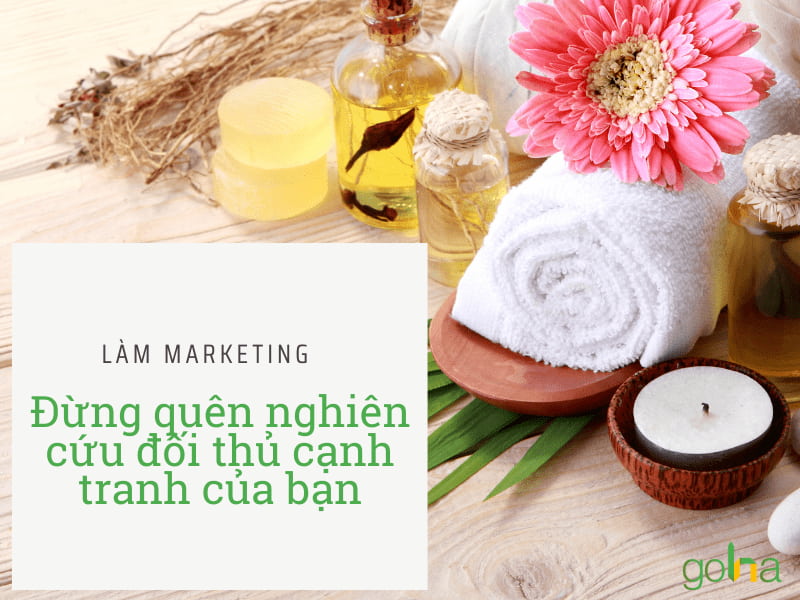 nghien-cuu-thi-truong-va-doi-thu-trong-nganh-spa-de-vach-ra-ke-hoach-marketing-phu-hop-cho-spa-cua-minh